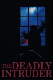 The Deadly Intruder' Poster