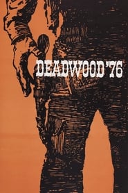 Deadwood 76' Poster