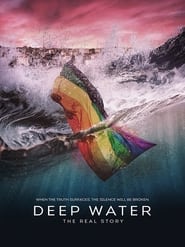 Deep Water The Real Story' Poster