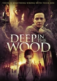 Deep in the Wood' Poster