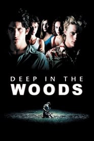 Deep in the Woods' Poster