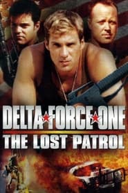 Delta Force One The Lost Patrol' Poster