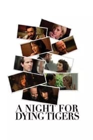 A Night for Dying Tigers' Poster