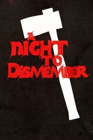 A Night to Dismember' Poster