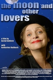 The Moon and Other Lovers' Poster