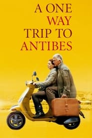 A OneWay Trip to Antibes' Poster