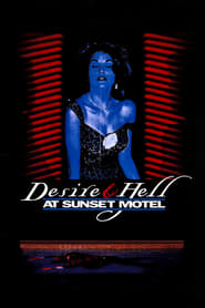 Desire and Hell at Sunset Motel' Poster