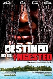 Destined to be Ingested' Poster