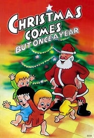 Christmas Comes But Once a Year' Poster