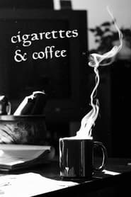 Cigarettes  Coffee' Poster