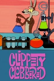 Clippety Clobbered' Poster