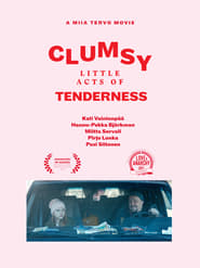 Clumsy Little Acts of Tenderness' Poster