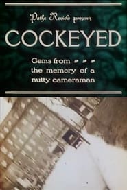 Cockeyed Gems from the Memory of a Nutty Cameraman' Poster