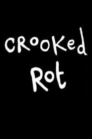 Crooked Rot' Poster