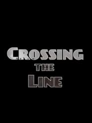 Crossing the Line' Poster