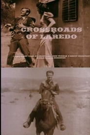 Crossroads of Laredo' Poster