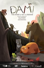 DAM The Story of Kit the Beaver' Poster