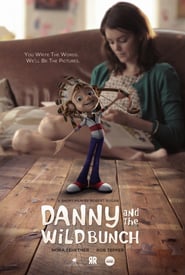Danny and the Wild Bunch' Poster