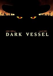Dark Vessel' Poster