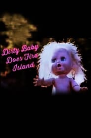 Dirty Baby Does Fire Island' Poster