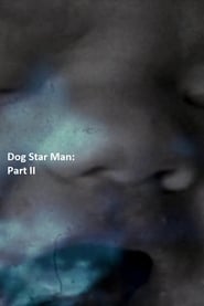 Dog Star Man Part II' Poster