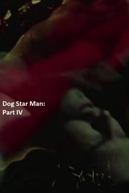 Dog Star Man Part IV' Poster
