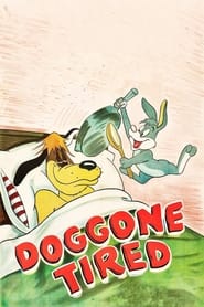 Doggone Tired' Poster