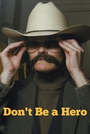 Dont Be a Hero' Poster