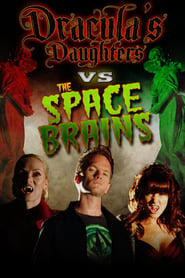 Draculas Daughters vs the Space Brains' Poster