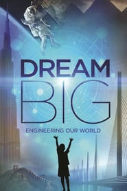 Dream Big Engineering Our World' Poster