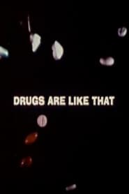 Drugs Are Like That' Poster