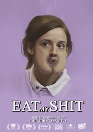 Eat My Shit' Poster