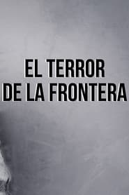 El Terror de la Frontera' Poster