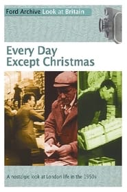 Every Day Except Christmas' Poster