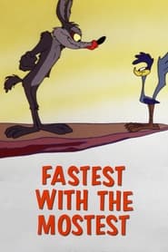 Fastest with the Mostest' Poster