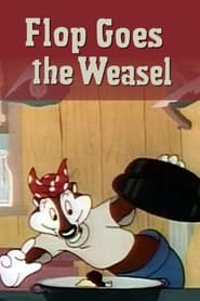 Flop Goes the Weasel' Poster