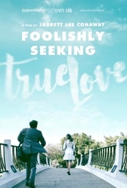Foolishly Seeking True Love' Poster