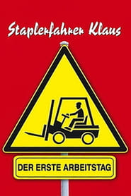 Forklift Driver Klaus The First Day on the Job' Poster