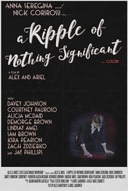 A Ripple of Nothing Significant' Poster