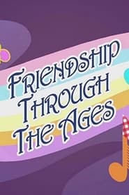 Friendship Through the Ages' Poster