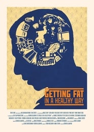 Getting Fat in a Healthy Way' Poster