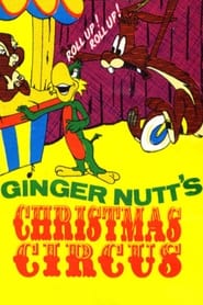 Ginger Nutts Christmas Circus' Poster