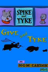 Give and Tyke' Poster