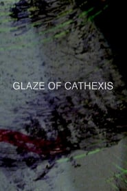 Glaze of Cathexis' Poster
