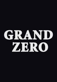 Grand Zero' Poster