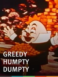 Greedy Humpty Dumpty' Poster