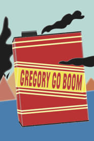 Streaming sources forGregory Go Boom