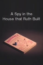 A Spy in the House that Ruth Built' Poster