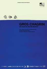 Gros chagrin' Poster
