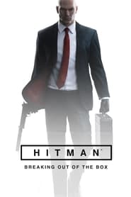 HITMAN Breaking Out of the Box' Poster